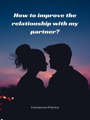 cover image of How to improve the relationship with my partner?